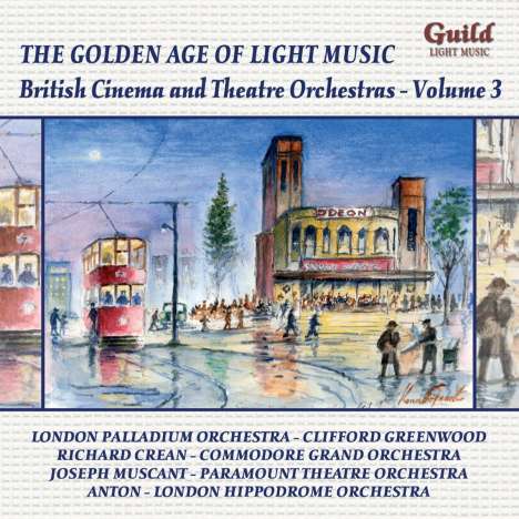 The Golden Age Of Light Music: British Cinema &amp; Theatre...3, CD
