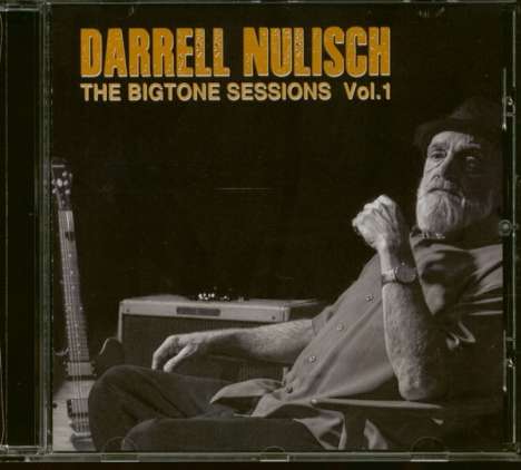 Darrell Nulisch: The Bigtone Sessions Vol.1, CD