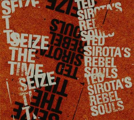 Ted Rebel Sounds Sirota: Seize The Time, CD