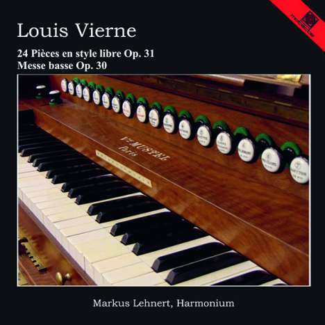 Louis Vierne (1870-1937): 24 Stücke im freien Stil op. 31 für Harmonium, 2 CDs