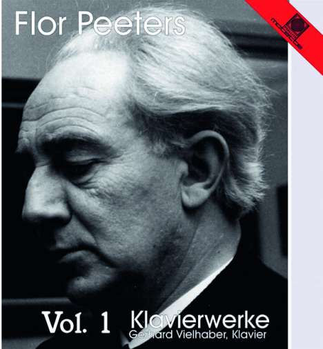 Flor Peeters (1903-1986): Klavierwerke Vol.1, CD