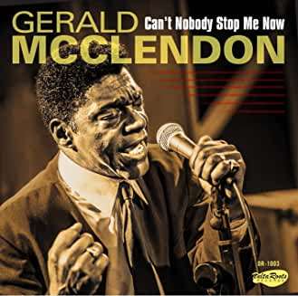 Gerald McClendon: Can't Nobody Stop Me Now, CD