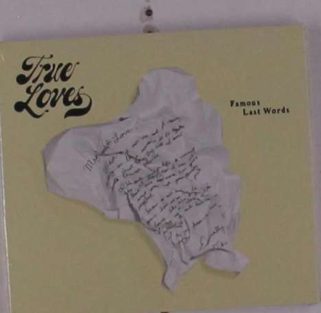 The True Loves: Famous Last Words, CD