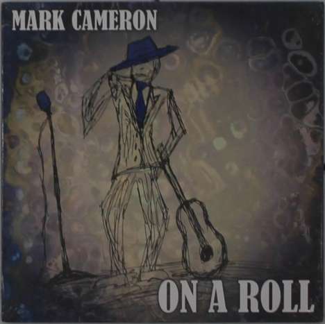 Mark Cameron: On A Roll, CD