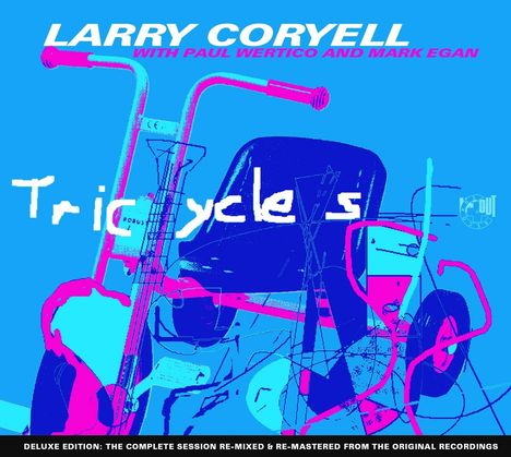 Larry Coryell (1943-2017): Trycicles (Deluxe Edition) (Remixed &amp; Remastered), CD