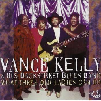Vance Kelly: What Three Old Ladies C, CD