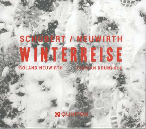 Franz Schubert (1797-1828): Winterreise D.911 (auf wienerische Texte von Roland Neuwirth), CD