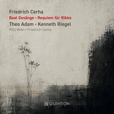 Friedrich Cerha, Baal Gesänge, Requiem für Rikke. Theo Adam, Kenneth Riegel. RSO-Wien, Friederich Cerha. Ein künstlerischer, düsterer Hintergrund mit zarten Pflanzen.