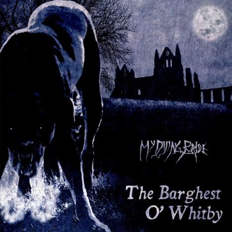 My Dying Bride: The Barghest O'Whitby, Single 12"
