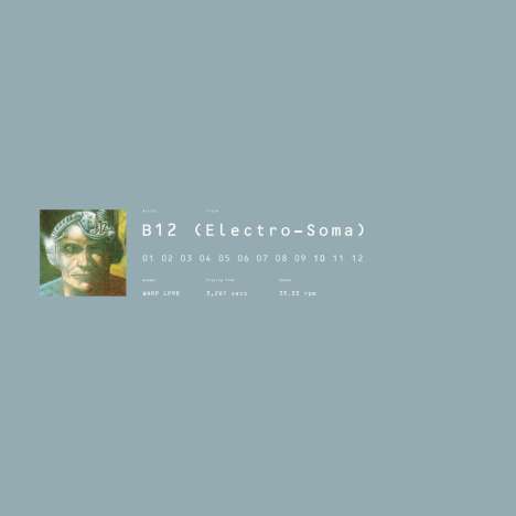 B12: Electro-Soma (remastered), 2 LPs