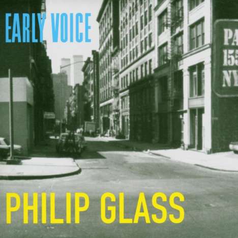 Philip Glass (geb. 1937): Early Voice, CD