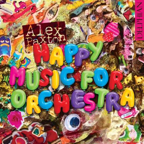 Alex Paxton (geb. 1990): Orchesterwerke "Happy Music for Orchestra", CD