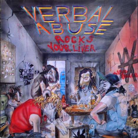 Verbal Abuse: Verbal Abuse Rocks Your Liver, LP