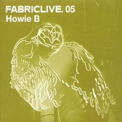 Howie B: Fabriclive 5, CD