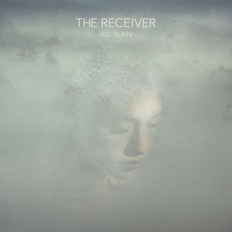 The Receiver: All Burn, CD
