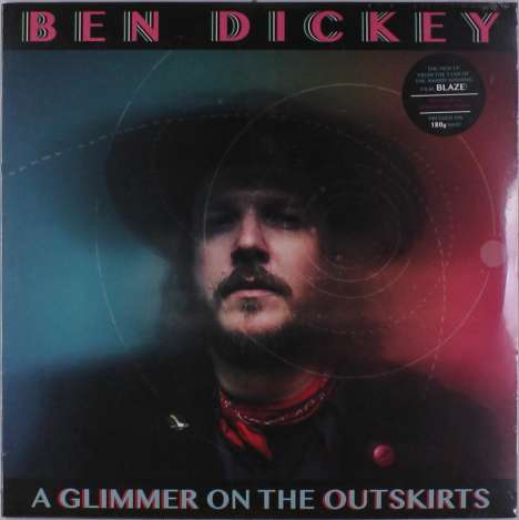 Ben Dickey: A Glimmer On The Outskirts (180g), LP