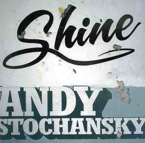 Andy Stochansky: Shine -Ep-, CD