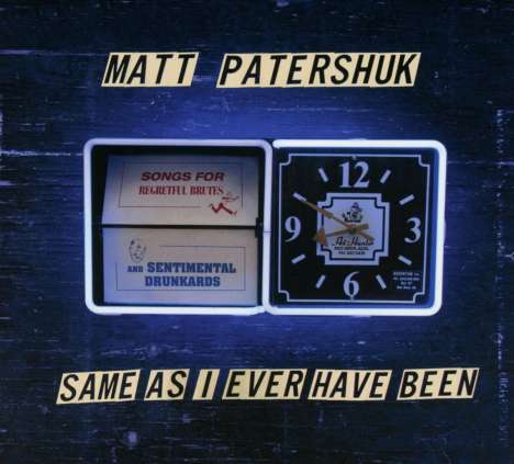 Matt Patershuk: Same As I Ever Been, CD