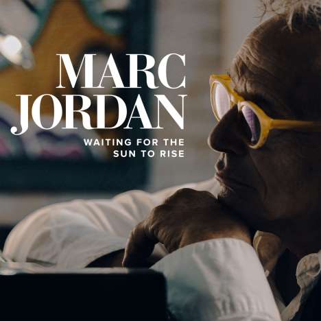 Marc Jordan: Waiting For The Sun To Rise, CD