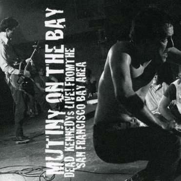 Dead Kennedys: Mutiny On The Bay, CD