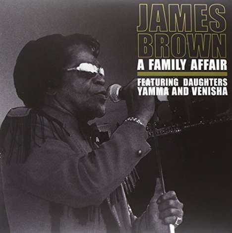 James Brown: A Family Affair feat. Daughters Yamma And Venisha, 2 LPs
