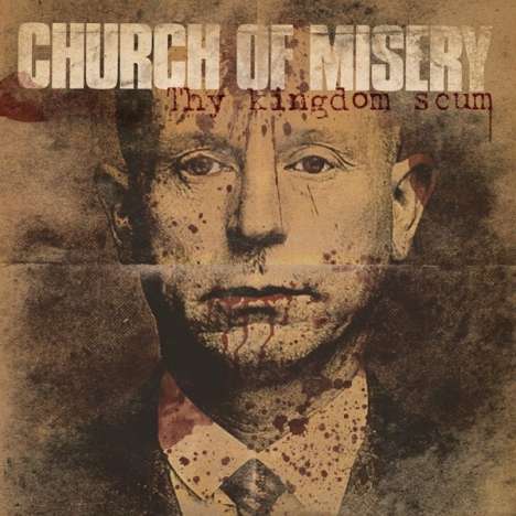 Church Of Misery: Thy Kingdom Scum (180g) (Limited Edition) (Red Vinyl), 2 LPs
