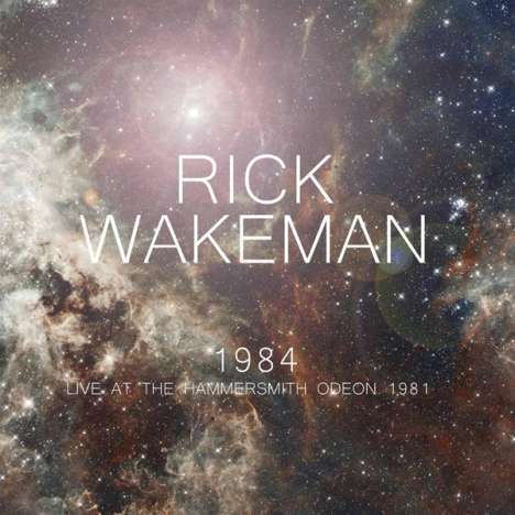 Rick Wakeman: 1984 - Live At The Hammersmith Odeon 1981 (Limited Edition) (White Vinyl), 2 LPs