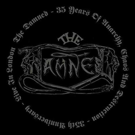 The Damned: 35 Years Of Anarchy Chaos And Destruction: 35th Anniversary - Live In London, 2 CDs