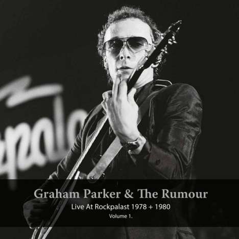 Graham Parker &amp; The Rumour: Live At Rockplast 1978 &amp; 1980 Vol.1, 2 LPs