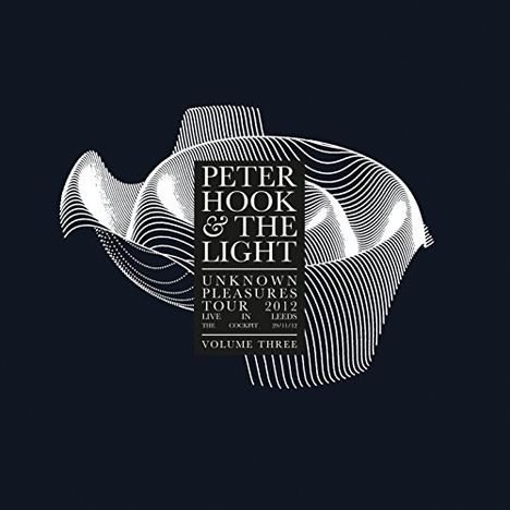 Peter Hook &amp; The Light: Unknown Pleasures Tour 2012 - Live In Leeds Vol. 3 (Limited-Edition) (Clear Vinyl), LP