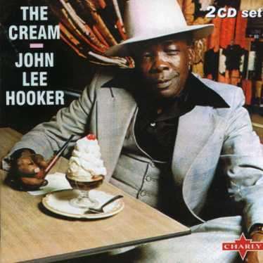John Lee Hooker: The Cream - Live At The, 2 CDs