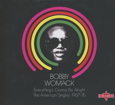 Bobby Womack: Everything's Gonna Be Alright: American Singles 1967-76, 2 CDs