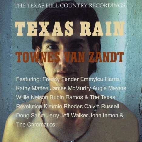Townes Van Zandt: Texas Rain (2015 Remastered Expanded Edition), CD