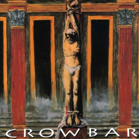 Crowbar: Crowbar, CD