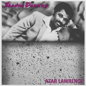 Azar Lawrence (geb. 1953): Shadow Dancing (180g) (Limited Edition), LP