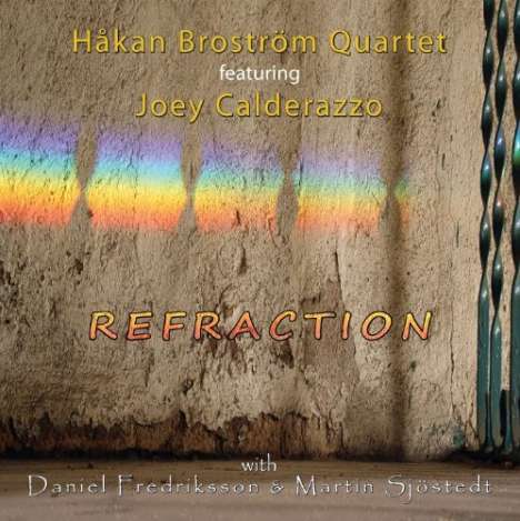 Brostrom Quartet &amp; Hakan: Refraction, CD