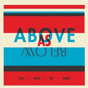 Cult With No Name: Above As Below, CD