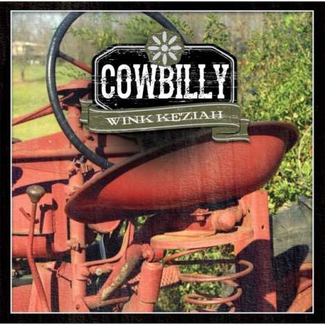 Wink Keziah: Cowbilly, CD