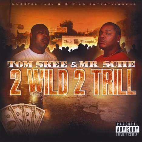 Mr.Sche &amp; Tomskeemask: 2 Wild 2 Trill, CD