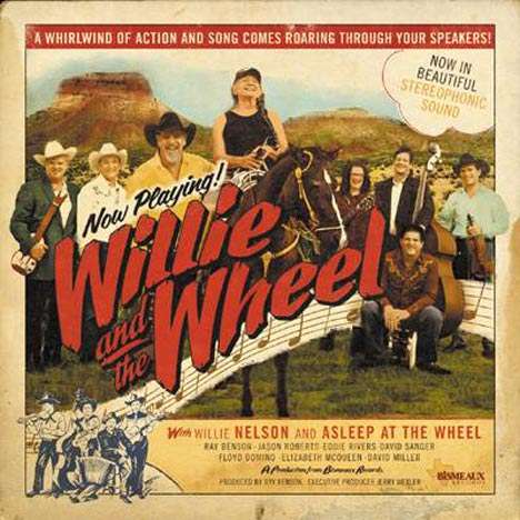 Wilie Nelson &amp; Asleep At The Wheel: Willie And The Wheel, LP