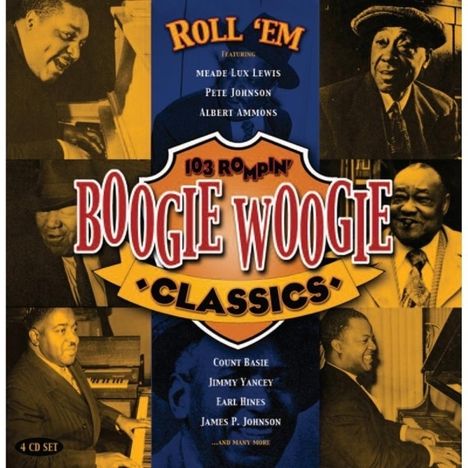 Roll 'Em: 103 Rompin' Boogie Woogie Classics, 4 CDs