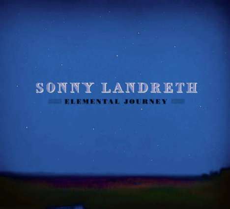 Sonny Landreth: Elemental Journey, CD