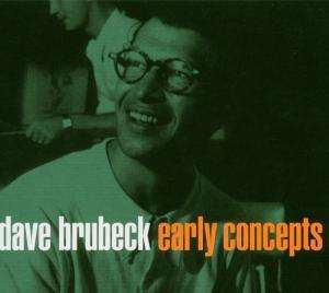 Dave Brubeck (1920-2012): Early Concepts, 2 CDs