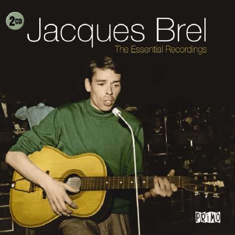 Jacques Brel (1929-1978): Essential Recordings, 2 CDs