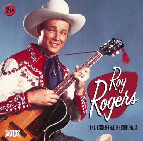 Roy Rogers: The Essential Recordings, 2 CDs
