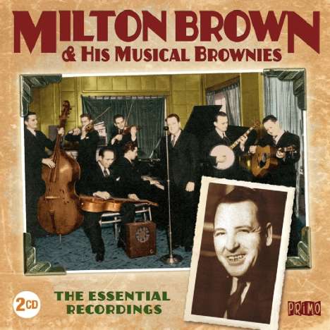 Milton Brown (1903-1936): The Essential Recordings, 2 CDs