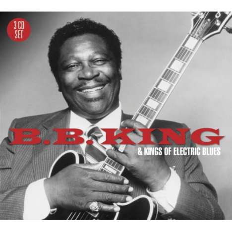 B.B. King: B.B. King And The Kings Of..., 3 CDs