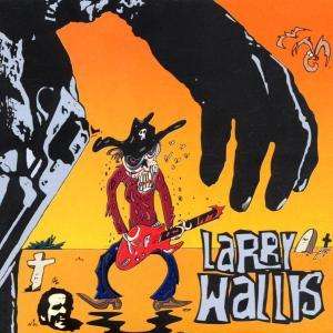 Larry Wallis: Death In The Guitarfter, CD