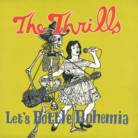 Thrills: Let's Bottle Bohemia (180g), 1 LP und 1 Single 7"