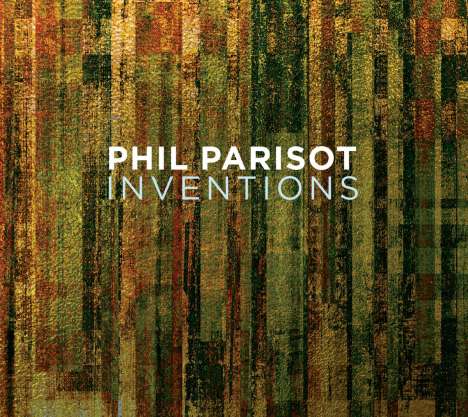 Phil Parisot: Inventions, CD
